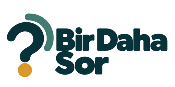 Bir Daha Sor